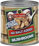 Our Family No salt added mushrooms pieces & stems