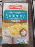 Our Family OF Julienne Potatoes