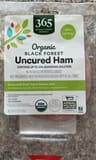 365 Whole Foods Organic Black Forest Uncured Ham
