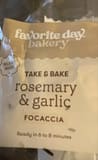 Favorite Day Bakery Focaccia rosemary & garlic